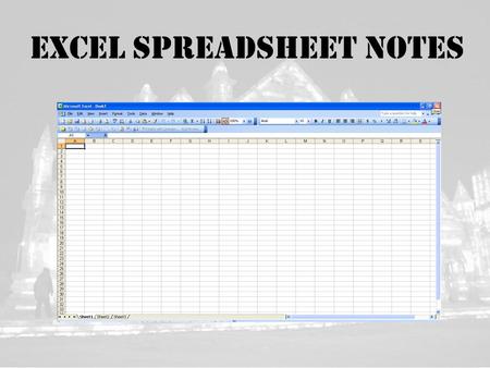 Excel Spreadsheet Notes. What is a Spreadsheet? Columns and rows of data.