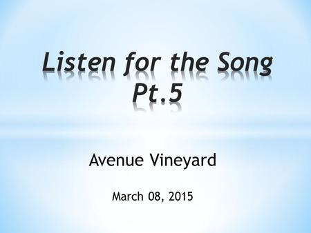Avenue Vineyard March 08, 2015. Ephesians 3:1-13 “When I think of all this, I, Paul, a prisoner of Christ Jesus for the benefit of you Gentiles… 2 assuming,