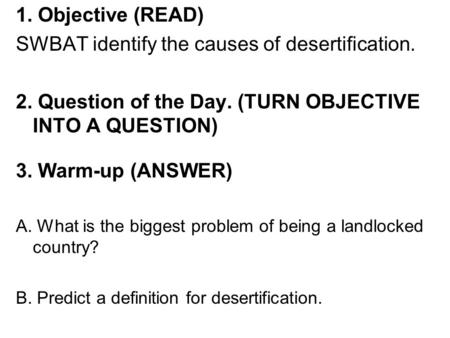 SWBAT identify the causes of desertification.