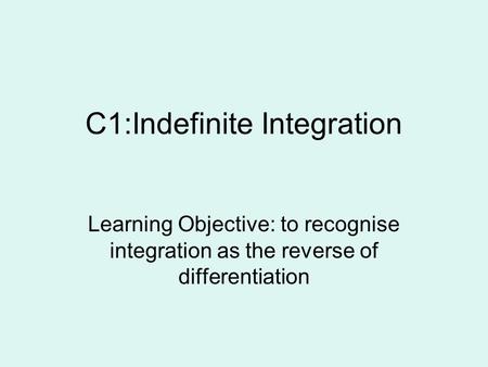 C1:Indefinite Integration