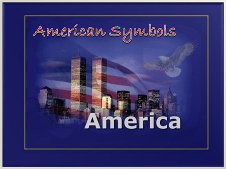 American Symbols American Symbols.