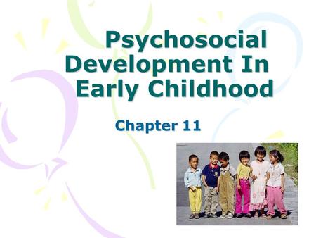 Psychosocial Development In Early Childhood