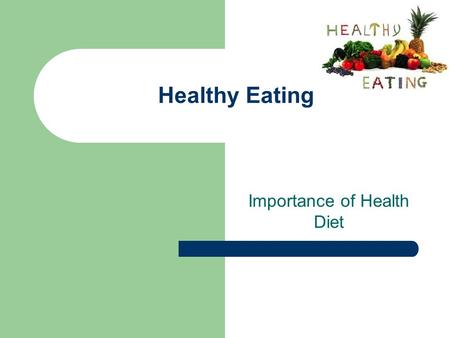 Importance of Health Diet