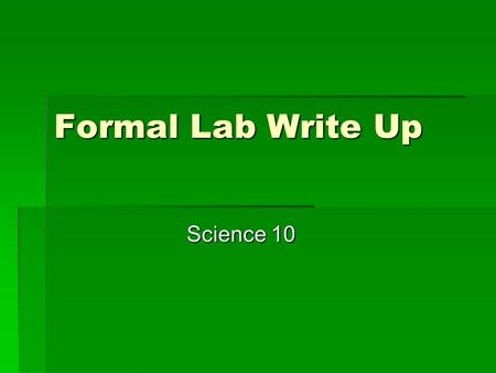 Formal Lab Write Up Science 10.