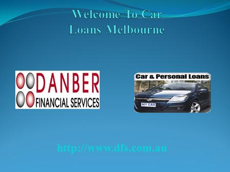 Car Loans Melbourne Car Loans Melbourne - Australia Finance Sources of finance for lower interest rates and repayments for you.