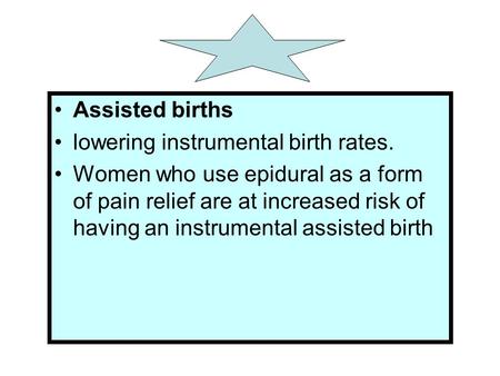 Assisted births lowering instrumental birth rates.