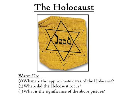 The Holocaust Warm-Up: