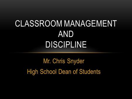 Classroom Management and discipline
