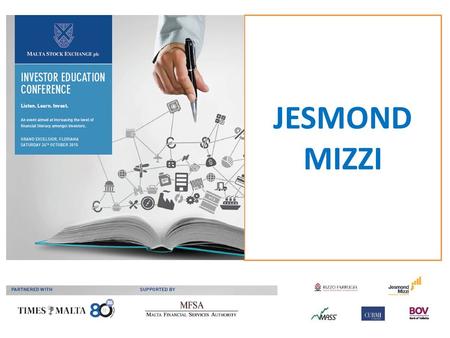 JESMOND MIZZI. Building the right portfolio to meet your investment objectives.