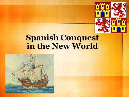 Spanish Conquest in the New World. Explorers of the New World ExplorerDateArea Explored *Ponce de Leon1513Puerto Rico and Florida Hernado Cortes1519-1536Mexico.