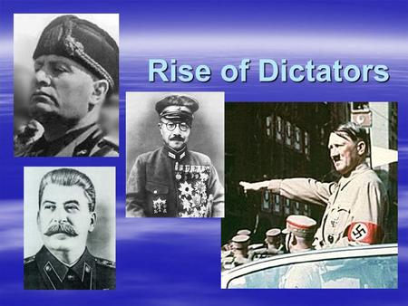 Rise of Dictators. Germany Faces Economic Collapse After WWI  economic despair (because of the Treaty of Versailles) Germans blames the Weimer Republic.