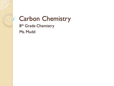 8th Grade Chemistry Ms. Mudd