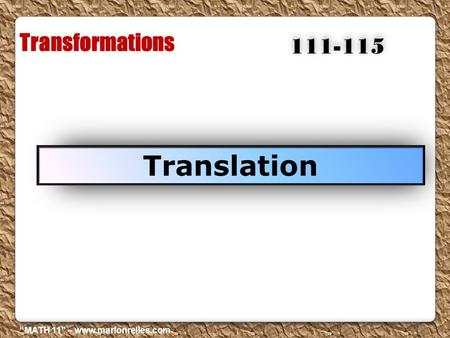 Transformations Translation 111-115 “MATH 11” – www.marlonrelles.com.