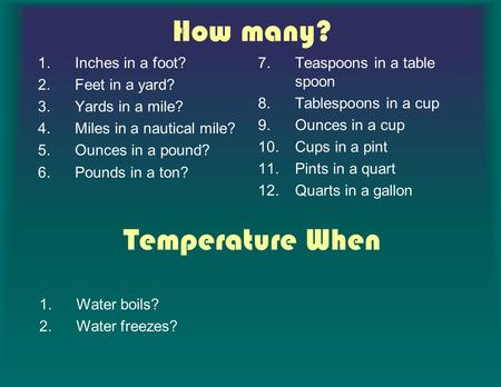How many? Temperature When Inches in a foot?