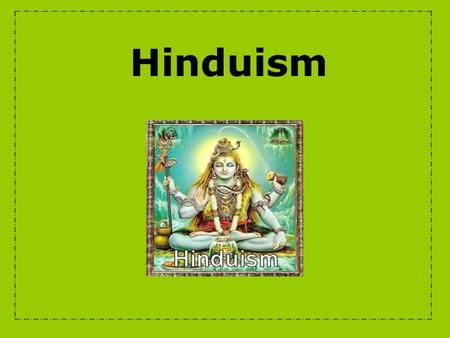 Hinduism Review Questions What continent is India located on? What is a subcontinent? What is a monsoon? What are some of the Harrapan’s Achievements?