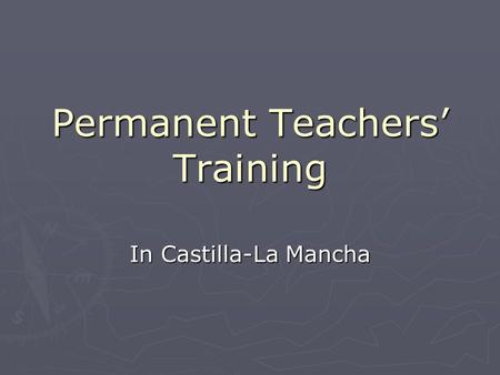Permanent Teachers’ Training In Castilla-La Mancha.