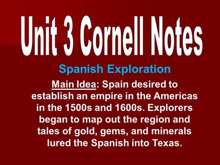 Spanish Exploration Unit 3 Cornell Notes