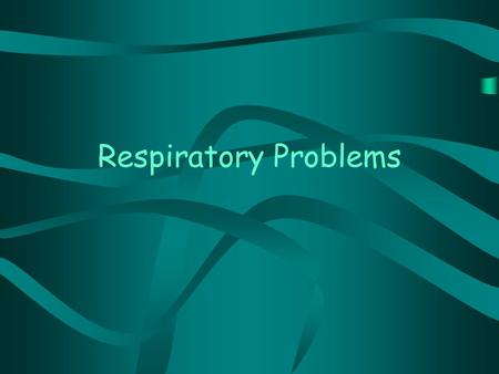 Respiratory Problems. HICCUPS Diaphragm, the muscle below your chest cavity, sudden jerks and you find yourself sucking in air quickly. The air flow causes.