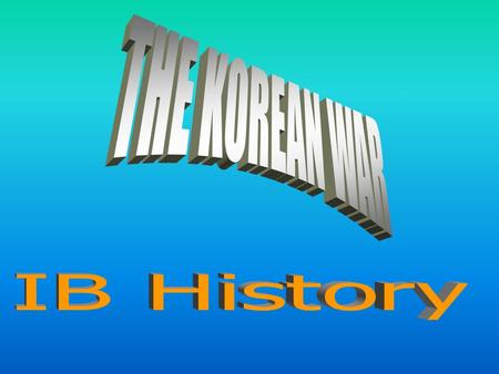 Background of The Korean War 1910 - 1945 Korea used to have some of Asia's most prominent communist groups and activists These organizations worked underground.