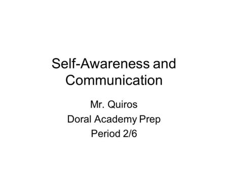 Self-Awareness and Communication