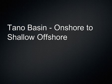 Tano Basin - Onshore to Shallow Offshore. Current licensing map.