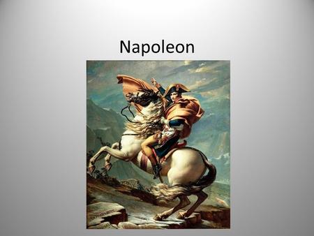 Napoleon. Key Terms coup d’état The Battle of Trafalgar scorched-earth policy Congress of Vienna Concert of Europe.