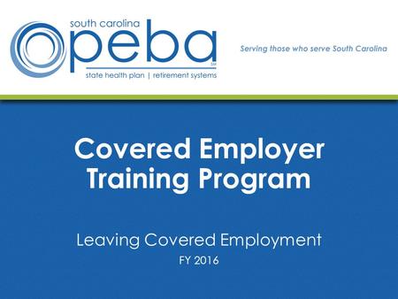 Covered Employer Training Program Leaving Covered Employment FY 2016.