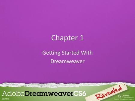 Chapter 1 Getting Started With Dreamweaver. Exploring the Dreamweaver Workspace The Dreamweaver workspace is where you can find all the tools to create.