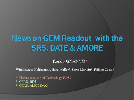 News on GEM Readout with the SRS, DATE & AMORE