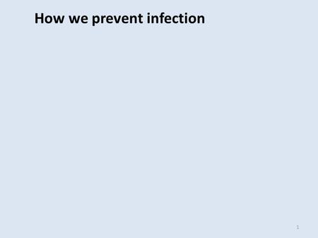1 How we prevent infection. 2 Ch. 16 - Innate Immunity.