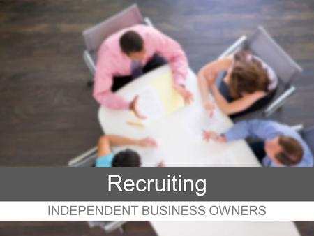 INDEPENDENT BUSINESS OWNERS Recruiting. Build a large growing team of IBOs who acquire customers Earn ETT & ETL ASAP! Start Earning Bonuses (Team CABs)