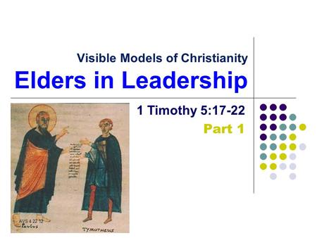 Visible Models of Christianity Elders in Leadership
