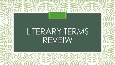 LITERARY TERMS REVEIW. Imagery the use of figures of speech to create vivid images that appeal to one of the senses Sight, sound, smell, touch, taste.
