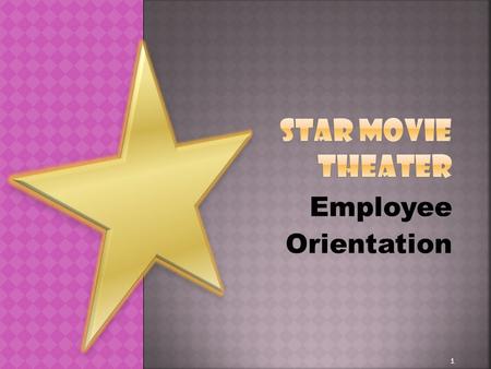 Employee Orientation 1.  Theater History  Weekly Attendance  Contact List  Theater Policies  Benefits Review 2.