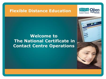 Welcome to The National Certificate in Contact Centre Operations.