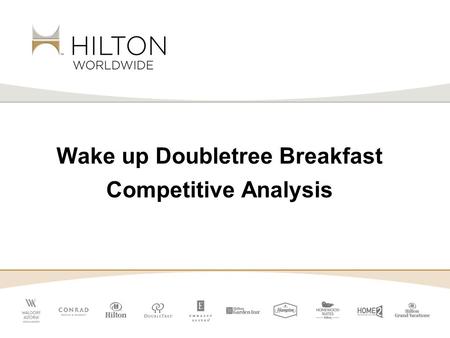 Wake up Doubletree Breakfast Competitive Analysis.