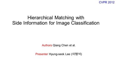 Hierarchical Matching with Side Information for Image Classification