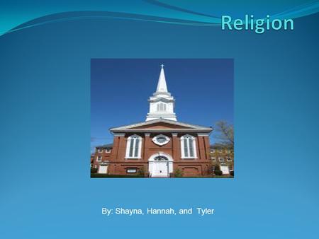By: Shayna, Hannah, and Tyler. In Virginia, as in England, religion and government were not separated from each other. England’s king was the head of.