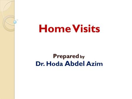 Prepared by Dr. Hoda Abdel Azim