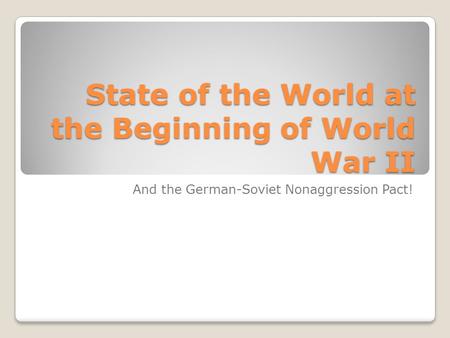 State of the World at the Beginning of World War II