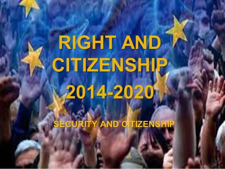 A project implemented by the HTSPE consortium This project is funded by the European Union SECURITY AND CITIZENSHIP RIGHT AND CITIZENSHIP 2014-2020.