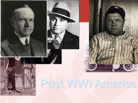 Post WWI America. Three Problems at Home 1.Economic Downturn 2.Labor Unrest 3.Red Scare.