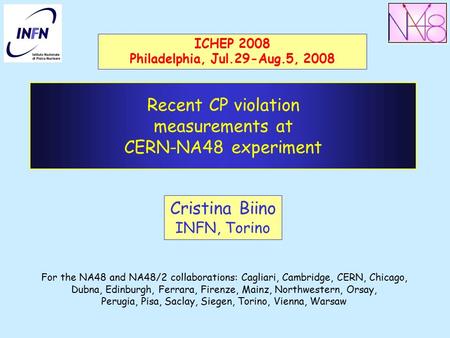 Recent CP violation measurements at CERN-NA48 experiment For the NA48 and NA48/2 collaborations: Cagliari, Cambridge, CERN, Chicago, Dubna, Edinburgh,