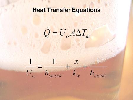 Heat Transfer Equations. Fouling Layers of dirt, particles, biological growth, etc. effect resistance to heat transfer We cannot predict fouling factors.
