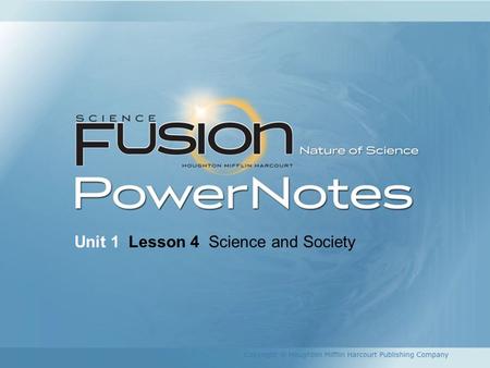 Unit 1  Lesson 4  Science and Society