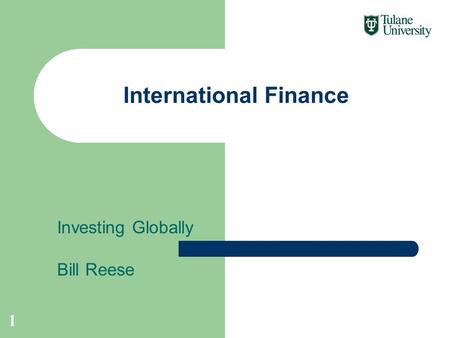 Investing Globally Bill Reese International Finance 1.