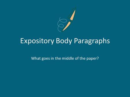 Expository Body Paragraphs