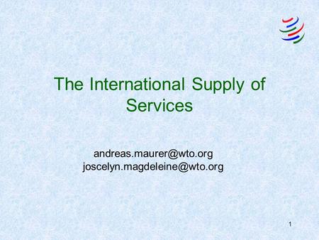 1 The International Supply of Services