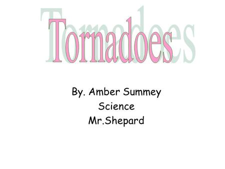 By. Amber Summey Science Mr.Shepard. Before thunderstorms develop, a change in wind direction and an increase in wind speed with increasing height creates.