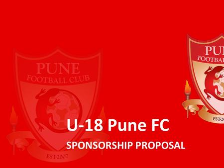 U-18 Pune FC SPONSORSHIP PROPOSAL